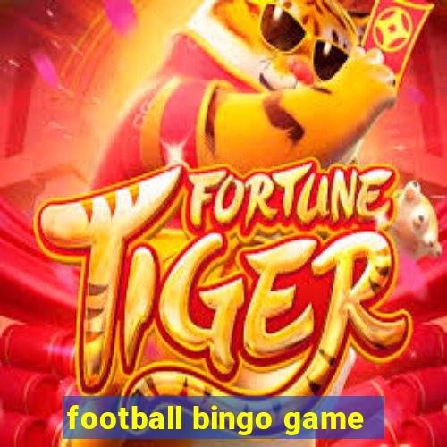 football bingo game - play now